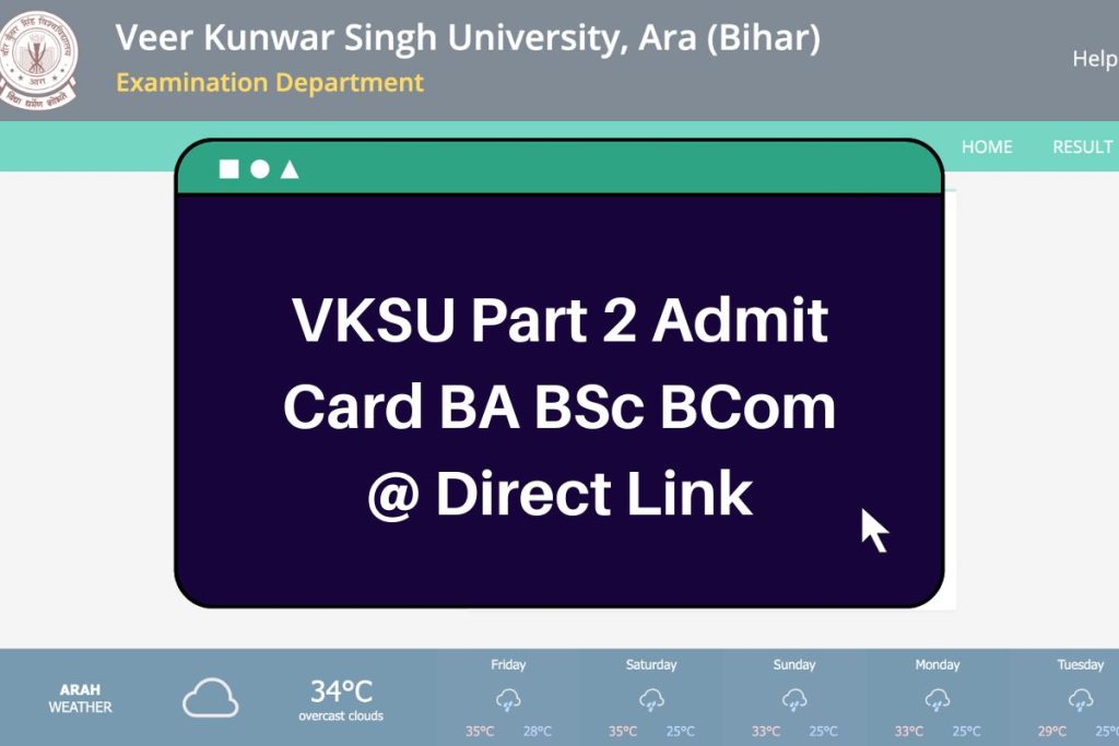 VKSU Part 2 Admit Card 2023 (Direct Link) BA BSc BCom Hall Ticket @vksuexams.com