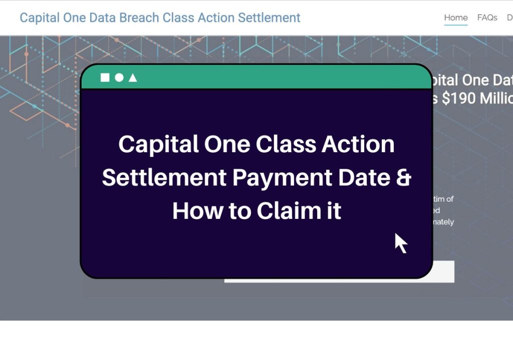 Capital One Class Action Settlement Payment Date 2023 and How to Claim it