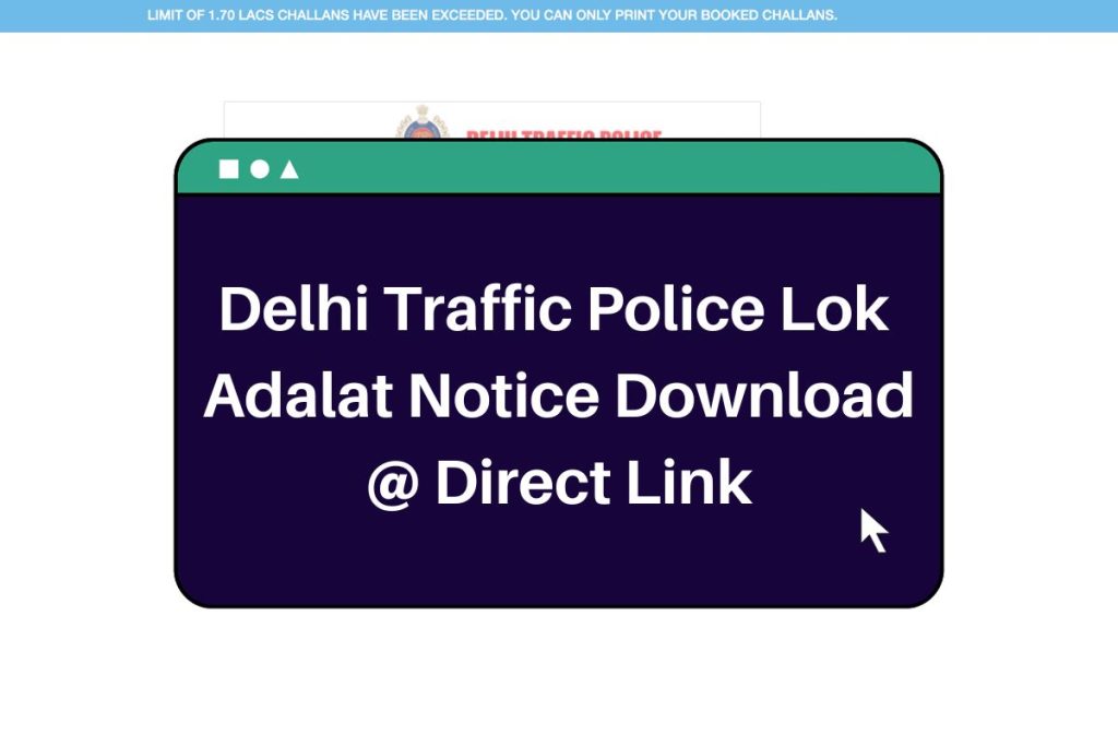 Delhi Traffic Police Lok Adalat Notice (Direct Link) Download @ traffic.delhipolice.gov.in
