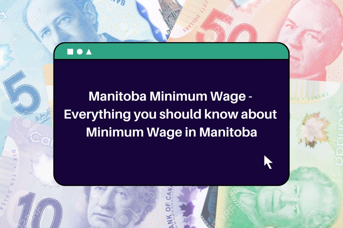 Manitoba Minimum Wage 2023 Everything you should know about Minimum