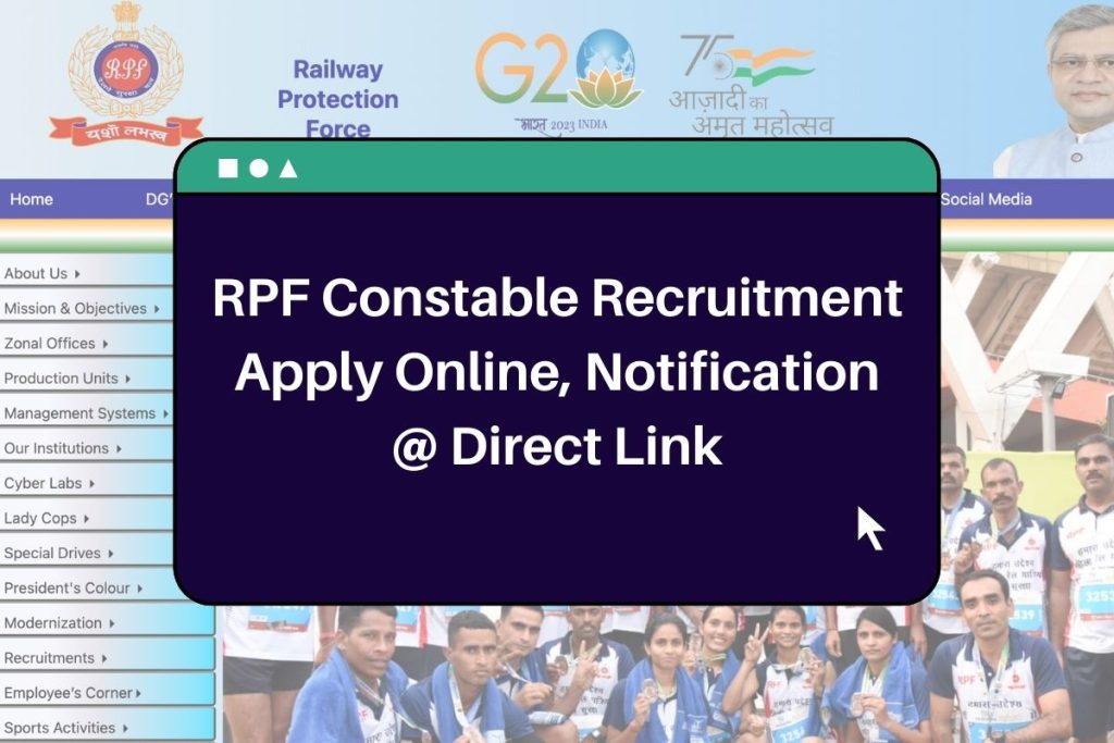 RPF Constable Recruitment 2023 Apply Online (Direct Link) Notification @rpf.indianrailways.gov.in