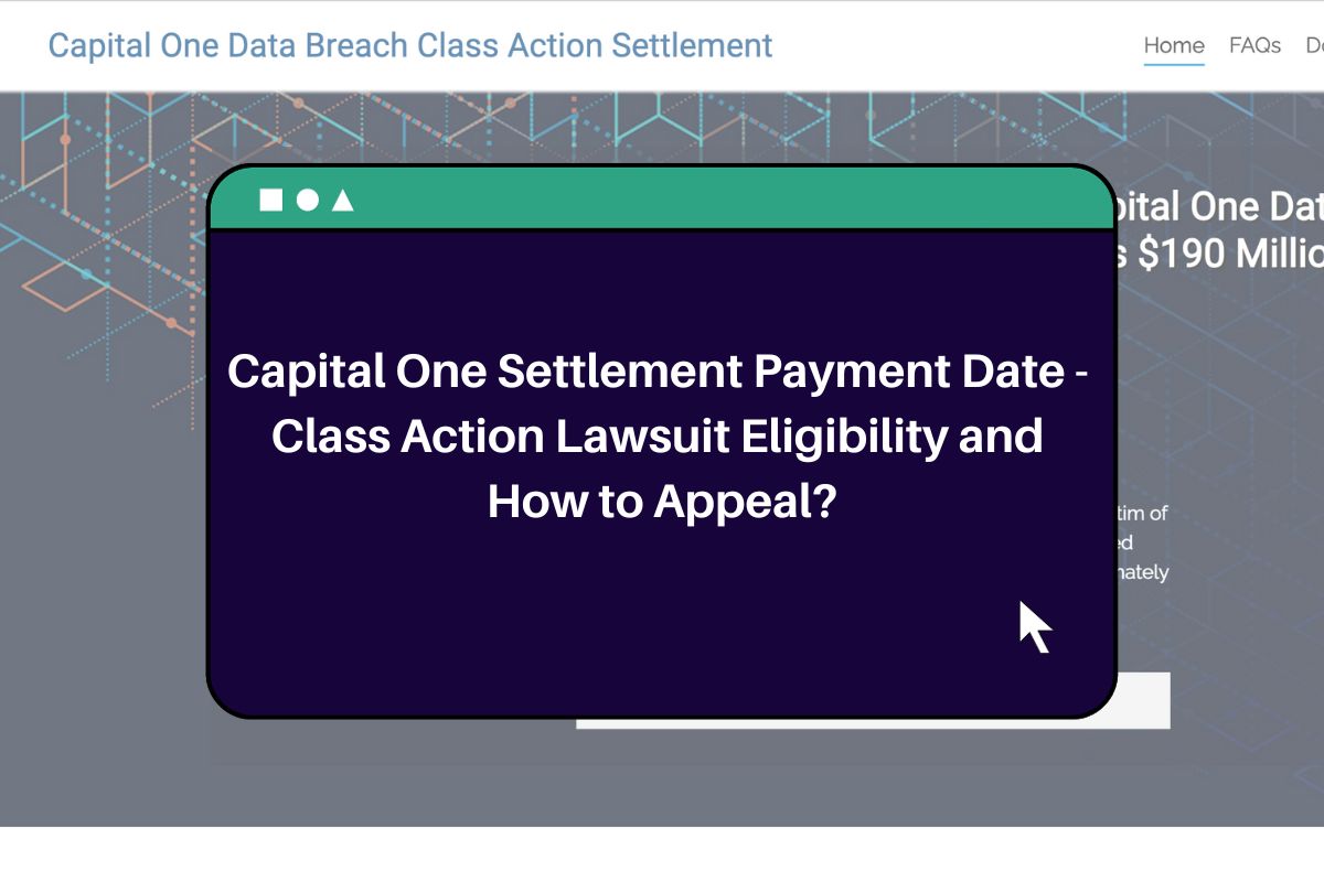 Capital One Settlement Payment Date Class Action Lawsuit Eligibility