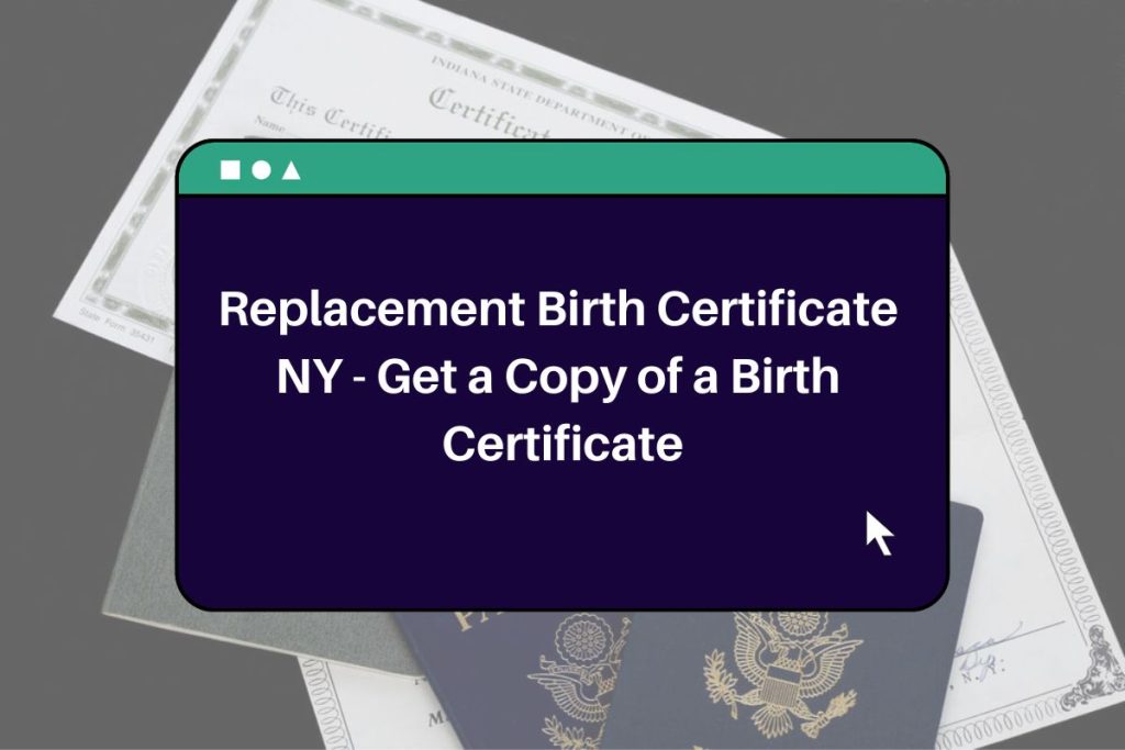 Replacement Birth Certificate NY - Get a Copy of a Birth Certificate