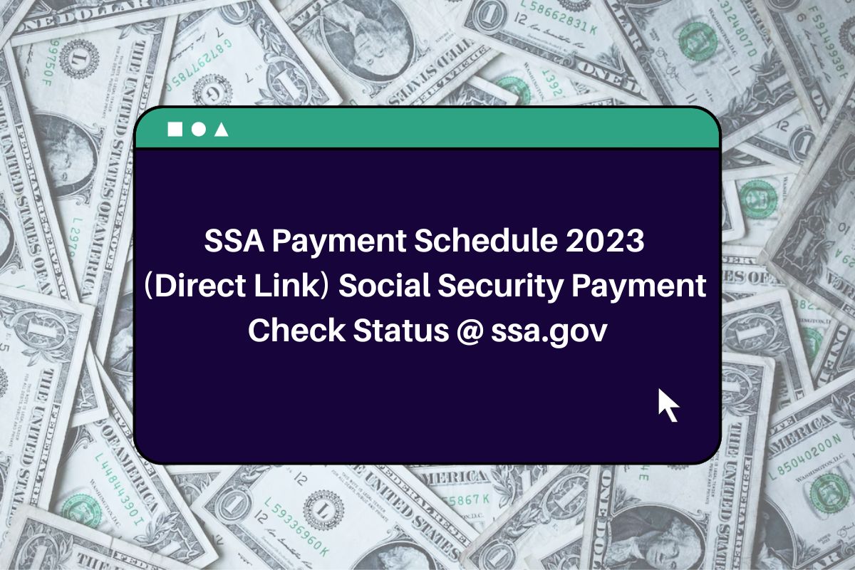 SSA Payment Schedule 2024 (Direct Link) Social Security Payment Check