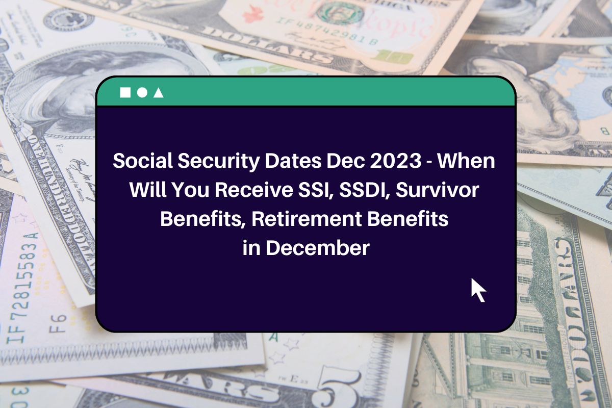 Social Security Dates Feb 2024 When Will You Receive SSI, SSDI
