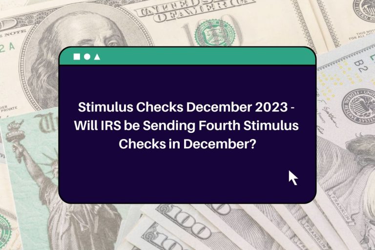 Stimulus Checks February 2024 Will IRS be Sending Fourth Stimulus