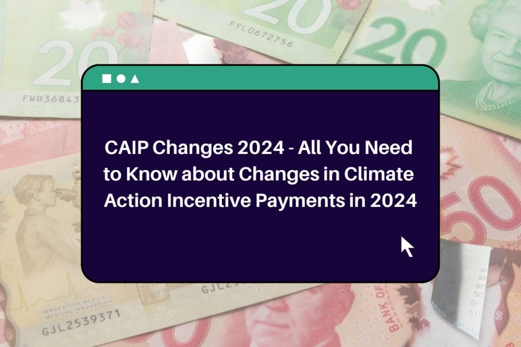 CAIP Changes 2024 - All You Need to Know about Changes in Climate Action Incentive Payments in 2024