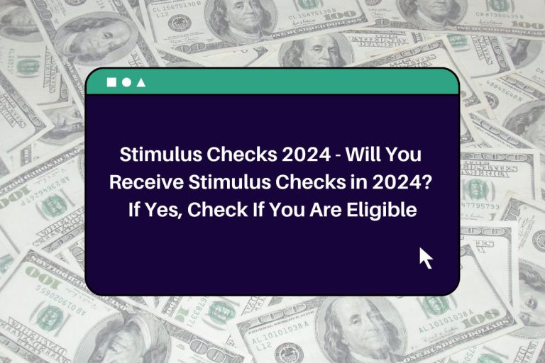 Stimulus Checks 2024 Will You Receive Stimulus Checks in 2024? If Yes